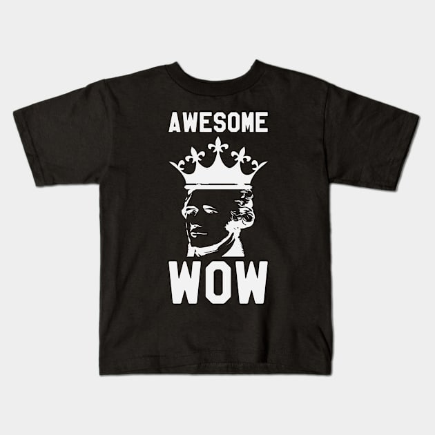 Awesome Wow - Hamilton Kids T-Shirt by kdpdesigns